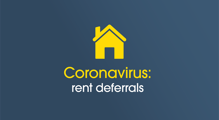 Coronavirus: rent deferrals