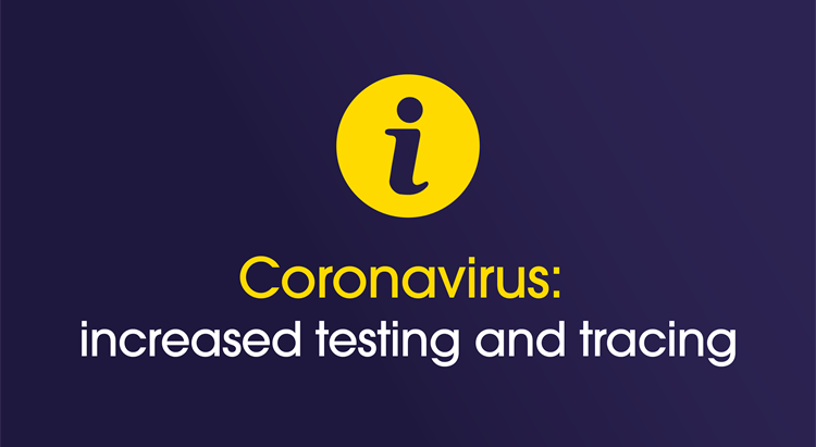 Coronavirus: increased testing and tracing